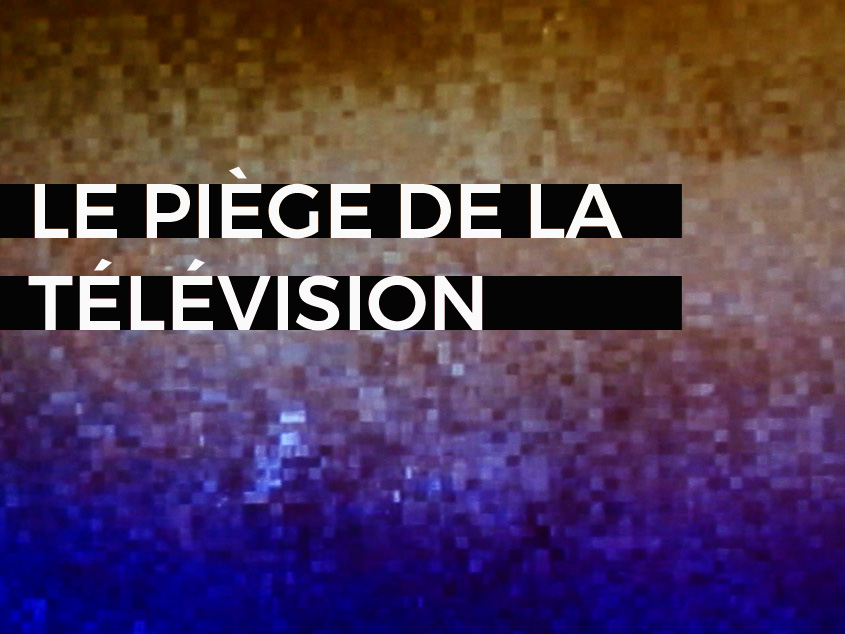 blog piège télévision